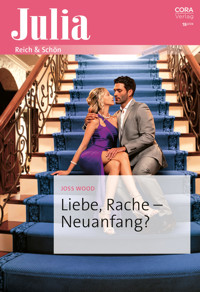 Liebe, Rache - Neuanfang? - Joss Wood - E-Book