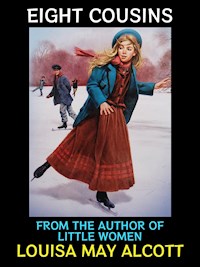 Eight Cousins - Louisa May Alcott - E-Book