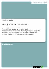 Eine glückliche Gesellschaft - Markus Voigt - E-Book