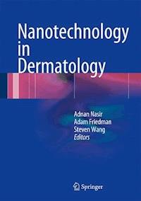 Nanotechnology in Dermatology -  - E-Book