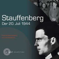 Stauffenberg - Der 2. Juli 1944 (Gekürzte Lesung) - Dirk Schwibbert - Hörbuch