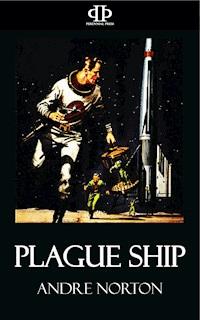 Plague Ship - Andre Norton - E-Book