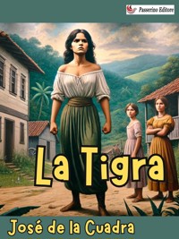 La Tigra - José de la Cuadra - E-Book