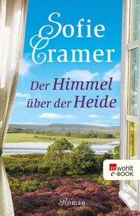Der Himmel über der Heide - Sofie Cramer - E-Book