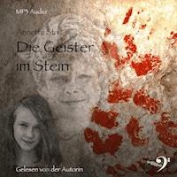 Die Geister im Stein - Annette Stall - Hörbuch