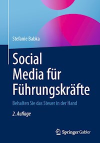 Social Media für Führungskräfte - Stefanie Babka - E-Book