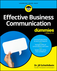 Effective Business Communication For Dummies - Jill Schiefelbein - E-Book