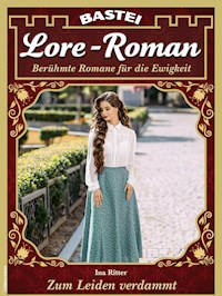 Lore-Roman 108 - Ina Ritter - E-Book