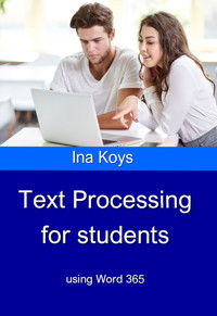 Text Processing for Students - Ina Koys - E-Book