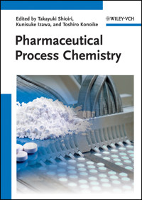 Pharmaceutical Process Chemistry -  - E-Book