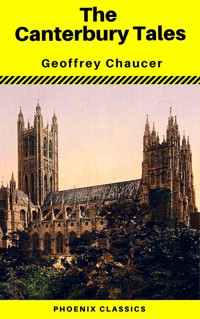 The Canterbury Tales (Phoenix Classics) - Geoffrey Chaucer - E-Book