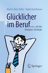 Glücklicher im Beruf ... - Martin-Niels Däfler - E-Book