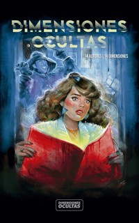 Antología Dimensiones Ocultas - Varios autores - E-Book