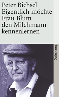 Eigentlich möchte Frau Blum den Milchmann kennenlernen - Peter Bichsel - E-Book