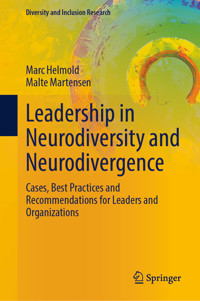 Leadership in Neurodiversity and Neurodivergence - Marc Helmold - E-Book