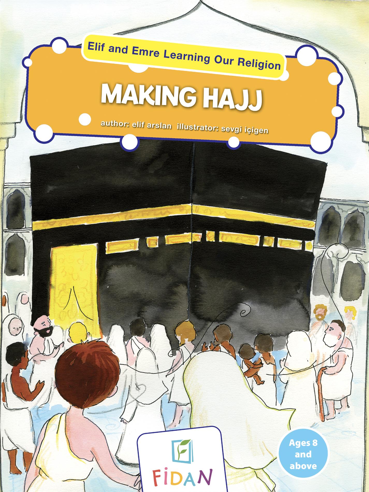 Elif and Emre Learning Our Religion - Making Hajj - Elif Arslan - E-Book