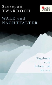 Wale und Nachtfalter - Szczepan Twardoch - E-Book