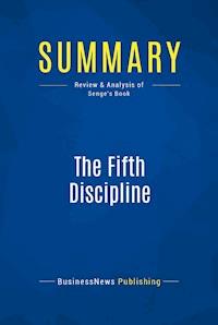 Summary: The Fifth Discipline - BusinessNews Publishing - E-Book