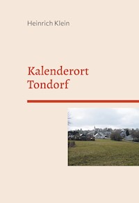 Kalenderort Tondorf - Heinrich Klein - E-Book