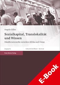Sozialkapital, Translokalität und Wissen - Angelo Gilles - E-Book