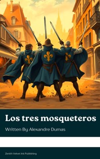 Los tres mosqueteros - Dumas Alexandre - kostenlos E-Book
