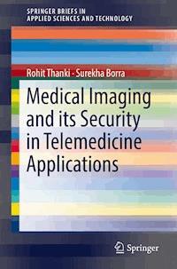 Medical Imaging and its Security in Telemedicine Applications - Rohit Thanki - E-Book