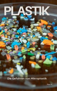 Plastik - Paul M. - E-Book