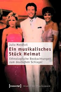 Ein musikalisches Stück Heimat - Julio Mendívil - E-Book