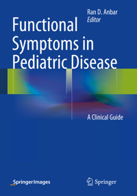 Functional Symptoms in Pediatric Disease -  - E-Book
