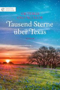 Tausend Sterne über Texas - Victoria Chancellor - E-Book