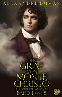 Der Graf von Monte Christo. Band 1 - Dumas Alexandre - kostenlos E-Book