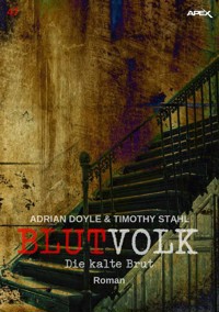 BLUTVOLK, Band 47: DIE KALTE BRUT - Adrian Doyle - E-Book