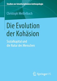 Die Evolution der Kohäsion - Christoph Meißelbach - E-Book