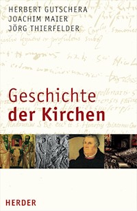 Geschichte der Kirchen - Herbert Gutschera - E-Book