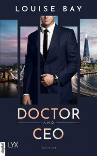 Doctor and CEO - Louise Bay - E-Book