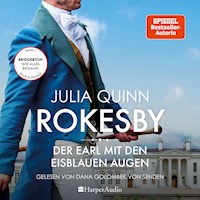 Rokesby - Der Earl mit den eisblauen Augen (ungekürzt) - Julia Quinn - Hörbuch