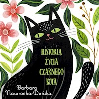 Historia życia czarnego kota - Barbara Nawrocka-Dońska - Hörbuch