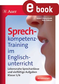Sprechkompetenz-Training im Englischunterricht 5-6 - Robert Kleinschroth - E-Book