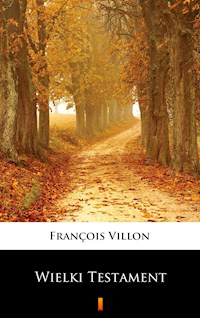 Wielki Testament - François Villon - E-Book