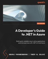 A Developer's Guide to .NET in Azure - Anuraj Parameswaran - E-Book