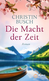 Die Macht der Zeit - Christin Busch - E-Book