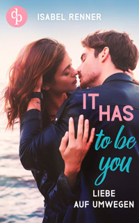 It has to be you - Isabel Renner - E-Book
