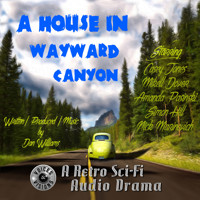 A House in Wayward Canyon - Dan Williams - Hörbuch