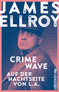 Crime Wave - James Ellroy - E-Book