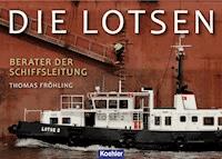 Die Lotsen - Thomas Fröhling - E-Book