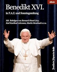 Benedikt XVI. - Frankfurter Allgemeine Archiv - E-Book