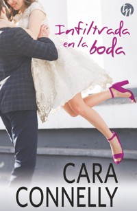 Infiltrada en la boda - Cara Connelly - E-Book