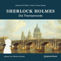 Sherlock Holmes: Die Themsemorde (Ungekürzt) - Sir Arthur Conan Doyle - Hörbuch