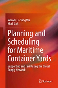 Planning and Scheduling for Maritime Container Yards - Wenkai Li - E-Book