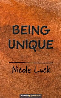 Being Unique - Nicole Luck - E-Book